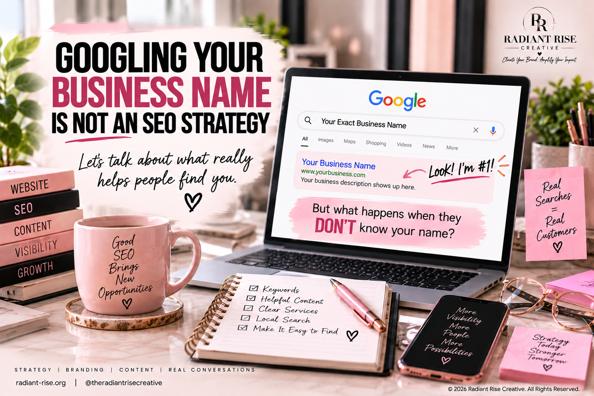 Googling Your Business Name Is Not an SEO Strategy