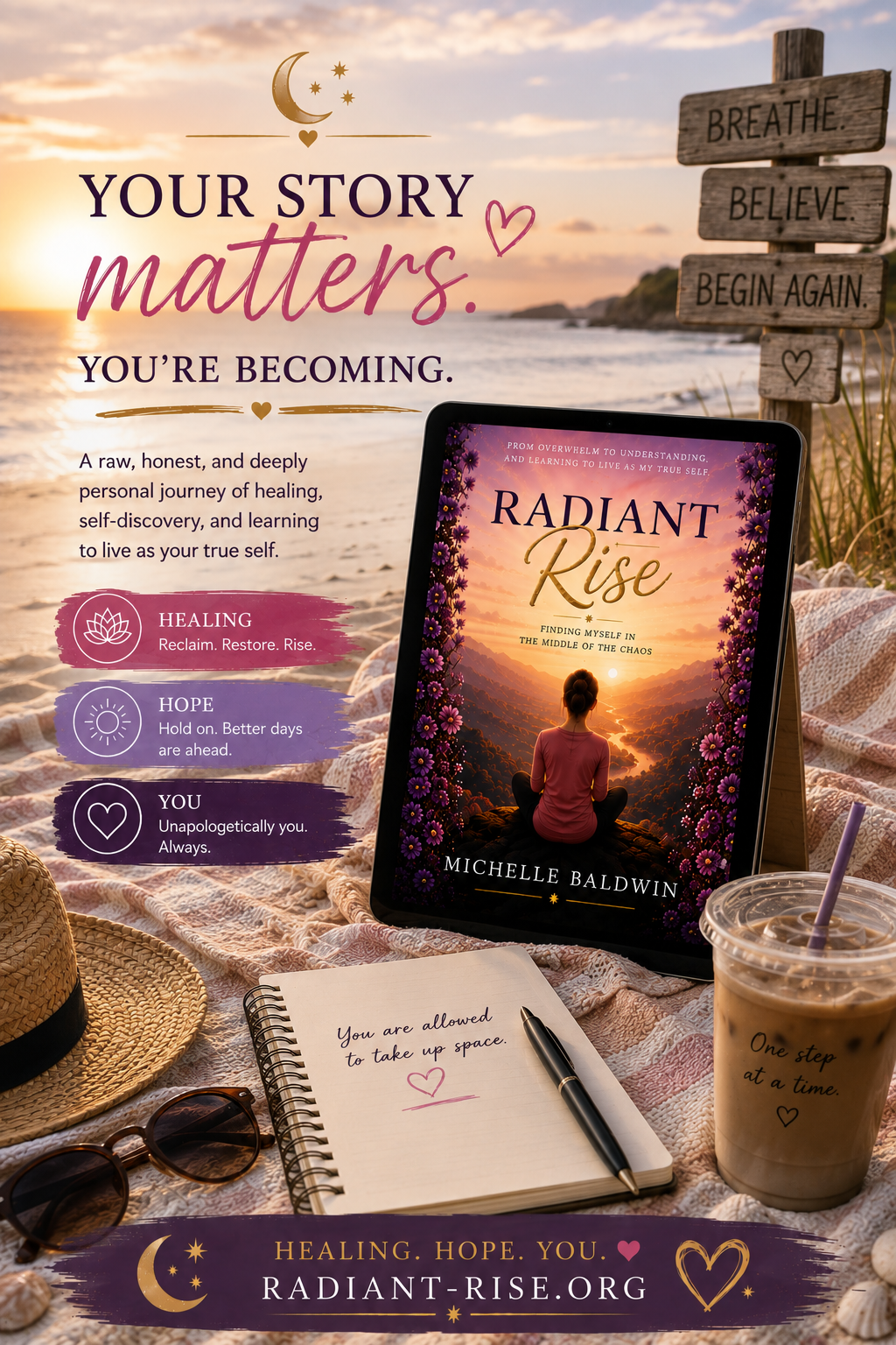 Radiant Rise: Finding Myself in the Middle of the Chaos: From Overwhelm to Understanding, and Learning to Live as My True Self